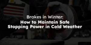 Brakes in Winter
