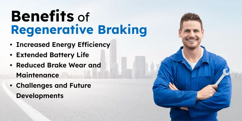Benefits of Regenerative Braking