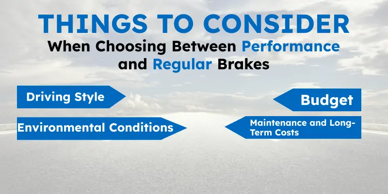 things to consider while choosing between performance brake and regular brakes